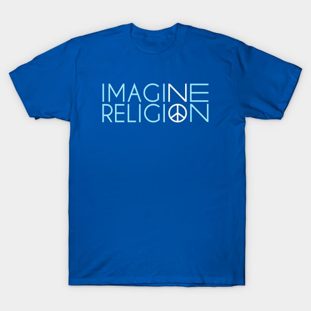 Imagine No Religion T-Shirt by bonedesigns